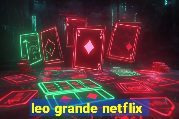 leo grande netflix